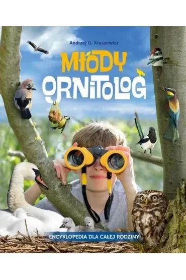 Młody ornitolog. Encyklopedia dla całej rodziny
