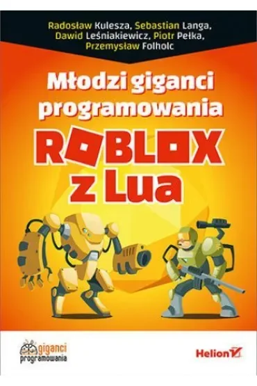 Młodzi giganci programowania. Roblox z Lua