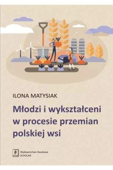 Młodzi i wykształceni w procesie przemian polskiej wsi