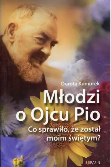 Młodzi o Ojcu Pio