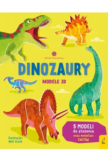 Młodzi przyrodnicy. Dinozaury. Modele 3D