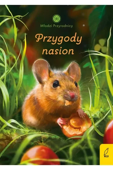 Młodzi przyrodnicy. Przygody nasion