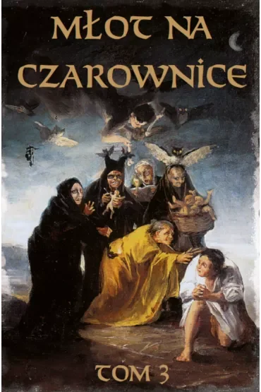 Młot na czarownice. Język współczesny. Tom 3