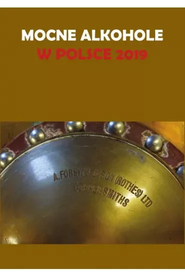 Mocne alkohole w Polsce 2019