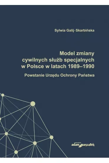 Model zmiany cywilnych służb specjalnych w Polsce w latach 1989-1990