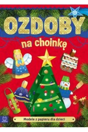 Modele z papieru dla dzieci. Ozdoby na choinkę