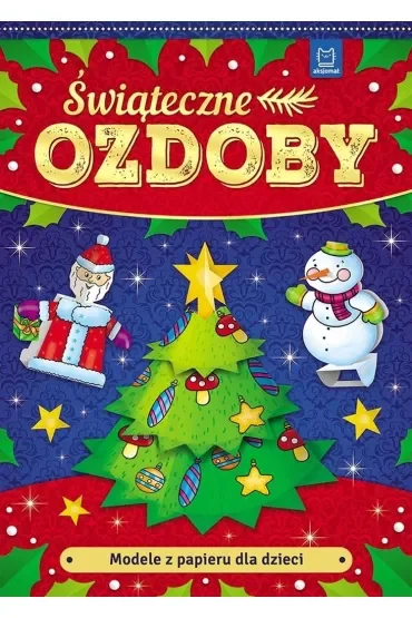 Modele z papieru dla dzieci. Świąteczne ozdoby