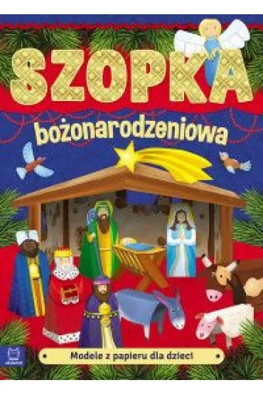 Modele z papieru dla dzieci. Szopka bożonarodzeniowa