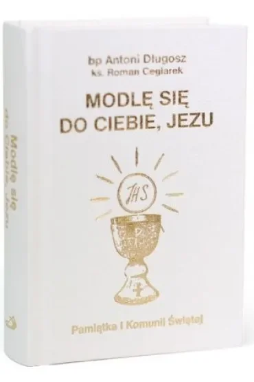 Modlę się do Ciebie, Jezu w.biała