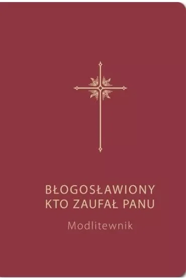 Błogosławiony, kto zaufał Panu bordowy