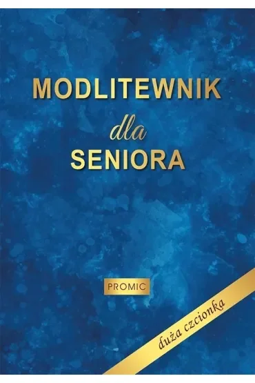 Modlitewnik dla seniora - duża czcionka