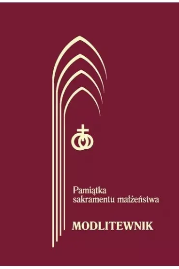 Modlitewnik. Pamiątka sakramentu małżeństwa