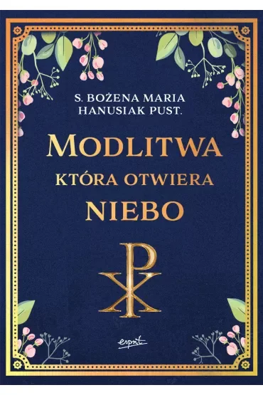 Modlitwa, która otwiera niebo
