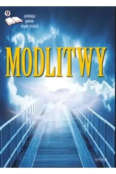 Modlitwy. Antologia poetów współczesnych