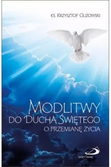 Modlitwy do Ducha Świętego o przemianę życia
