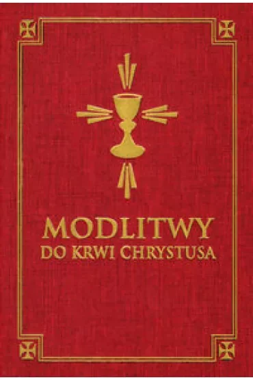 Modlitwy do Krwi Chrystusa
