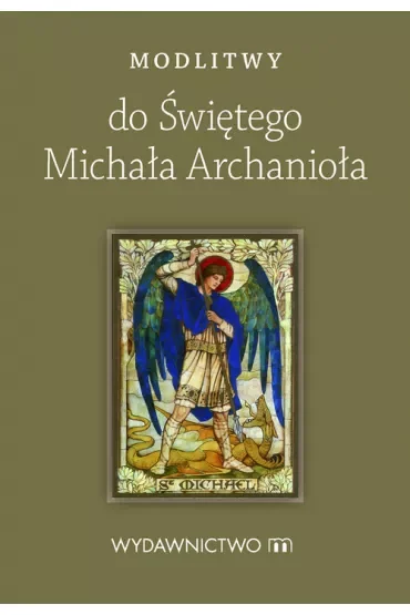 Modlitwy do Świętego Michała Archanioła