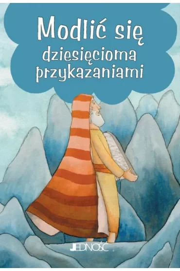 Modlić się dziesięcioma przykazaniami