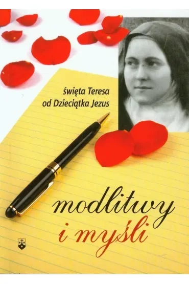 Modlitwy i myśli - św. Teresa od Dzieciątka Jezus
