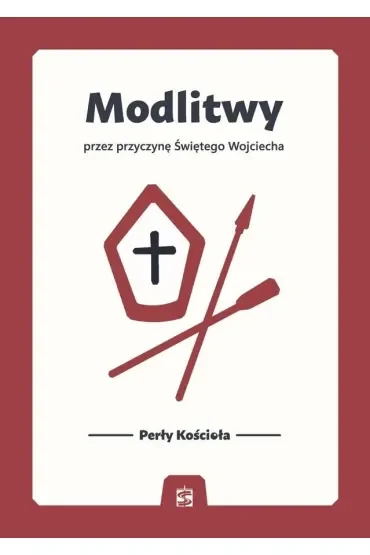 Modlitwy przez przyczynę Świętego Wojciecha