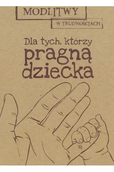 Modlitwy w trudnościach. Poczęcie dziecka