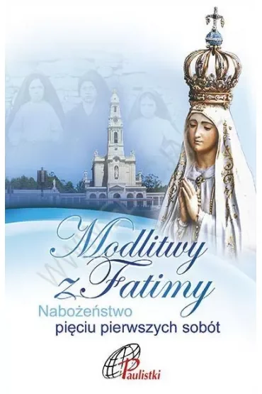 Modlitwy z Fatimy. Nab. pięciu pierwszych sobót