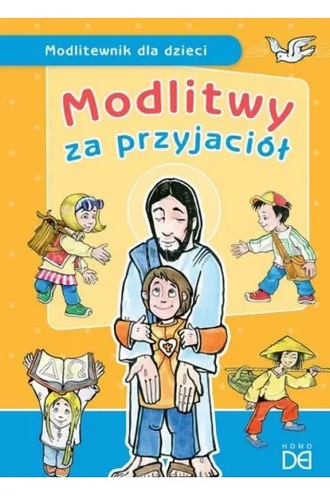 Modlitwy za przyjaciół. Modlitewnik dla dzieci