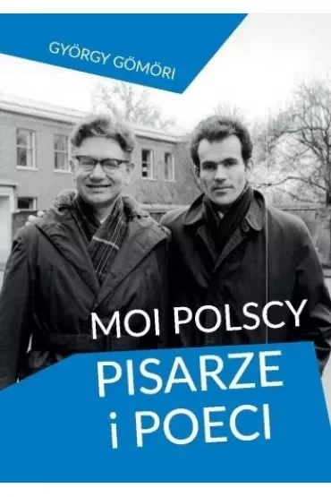 Moi polscy pisarze i poeci