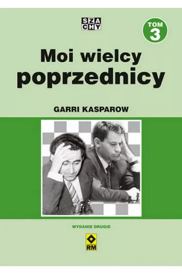 Moi wielcy poprzednicy. Tom 3