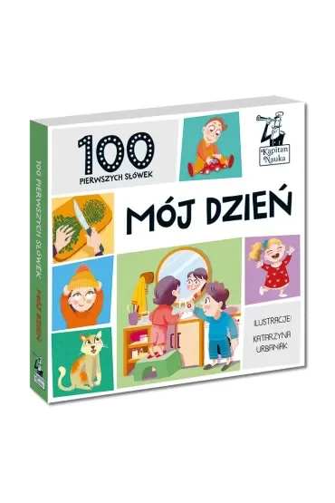 Mój dzień. 100 pierwszych słówek