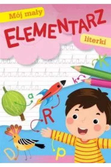 Mój mały elementarz. Literki
