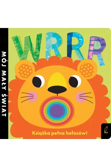 Mój mały świat. Wrrr. Książka pełna hałasów!