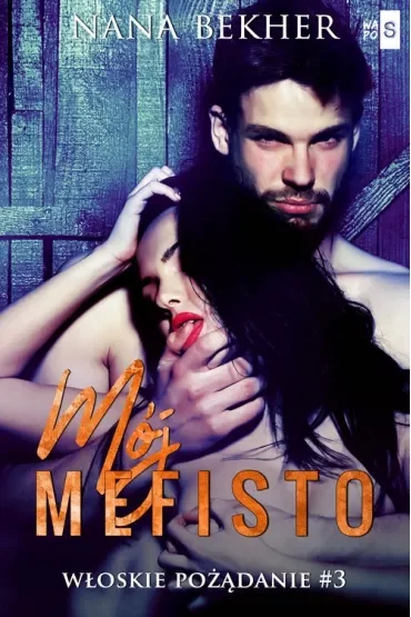 Mój Mefisto. Włoskie pożądanie. Tom 3