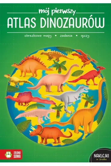 Mój pierwszy atlas dinozaurów