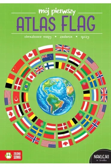 Mój pierwszy atlas flag. Mój pierwszy atlas