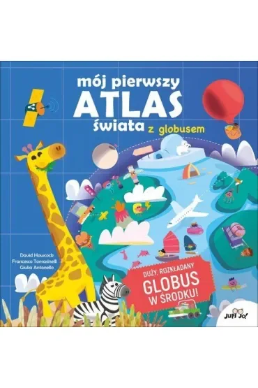 Mój pierwszy atlas świata z globusem
