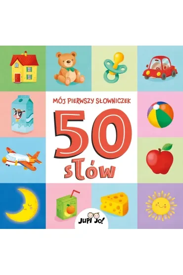 Mój pierwszy słowniczek. 50 słów