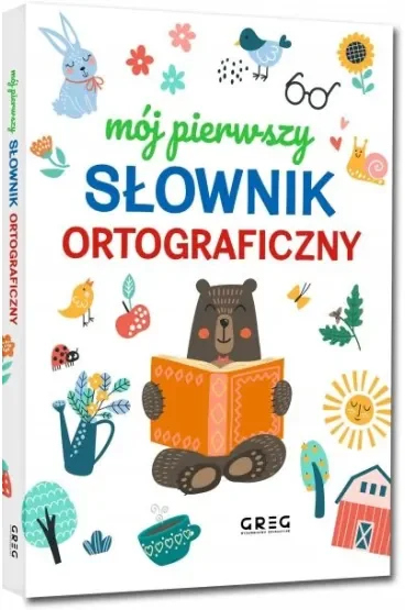 Mój pierwszy słownik ortograficzny