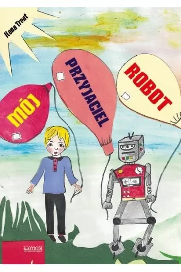Mój przyjaciel Robot