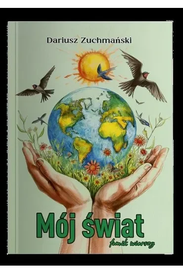 Mój świat tomik wierszy