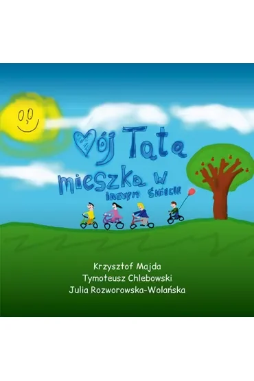 Mój tata mieszka w innym świecie