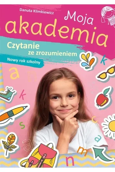 Moja Akademia. Czytanie ze zrozumieniem