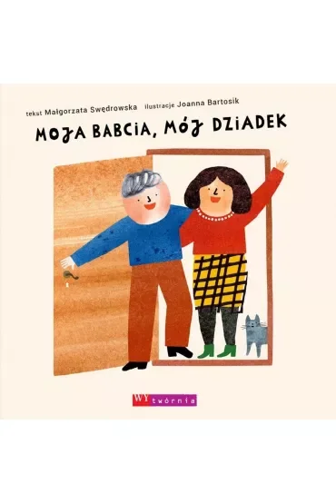 Moja babcia, mój dziadek