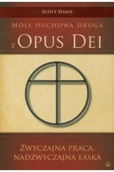 Moja duchowa droga z Opus Dei