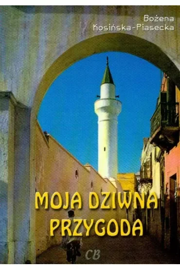 Moja dziwna przygoda