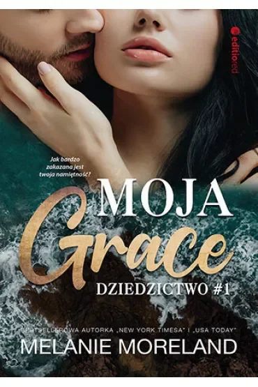 Moja Grace. Dziedzictwo. Tom 1