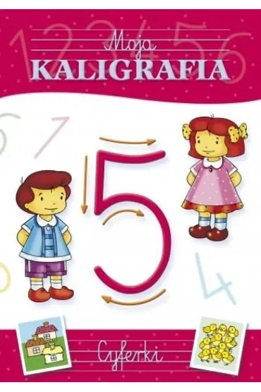 Moja kaligrafia. Cyferki