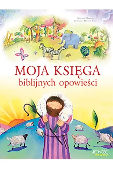 Moja księga biblijnych opowieści