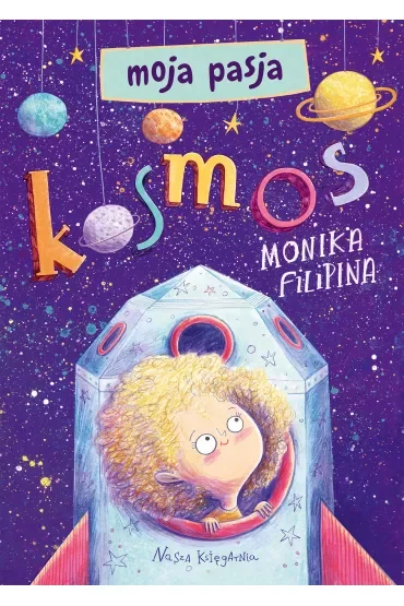 Moja pasja. Kosmos