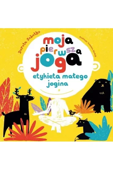 Moja pierwsza joga. Etykieta małego jogina
